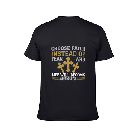 Image of Double Sided Choose Faith Instead of Fear T-Shirt for Men, Adult Cotton Short Sleeve Tee - Alexecom.com