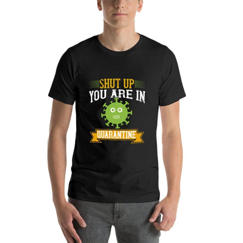 Image of Double Sided You Are In Quarantine T-Shirt for Men, Adult Cotton Short Sleeve Tee - Alexecom.com