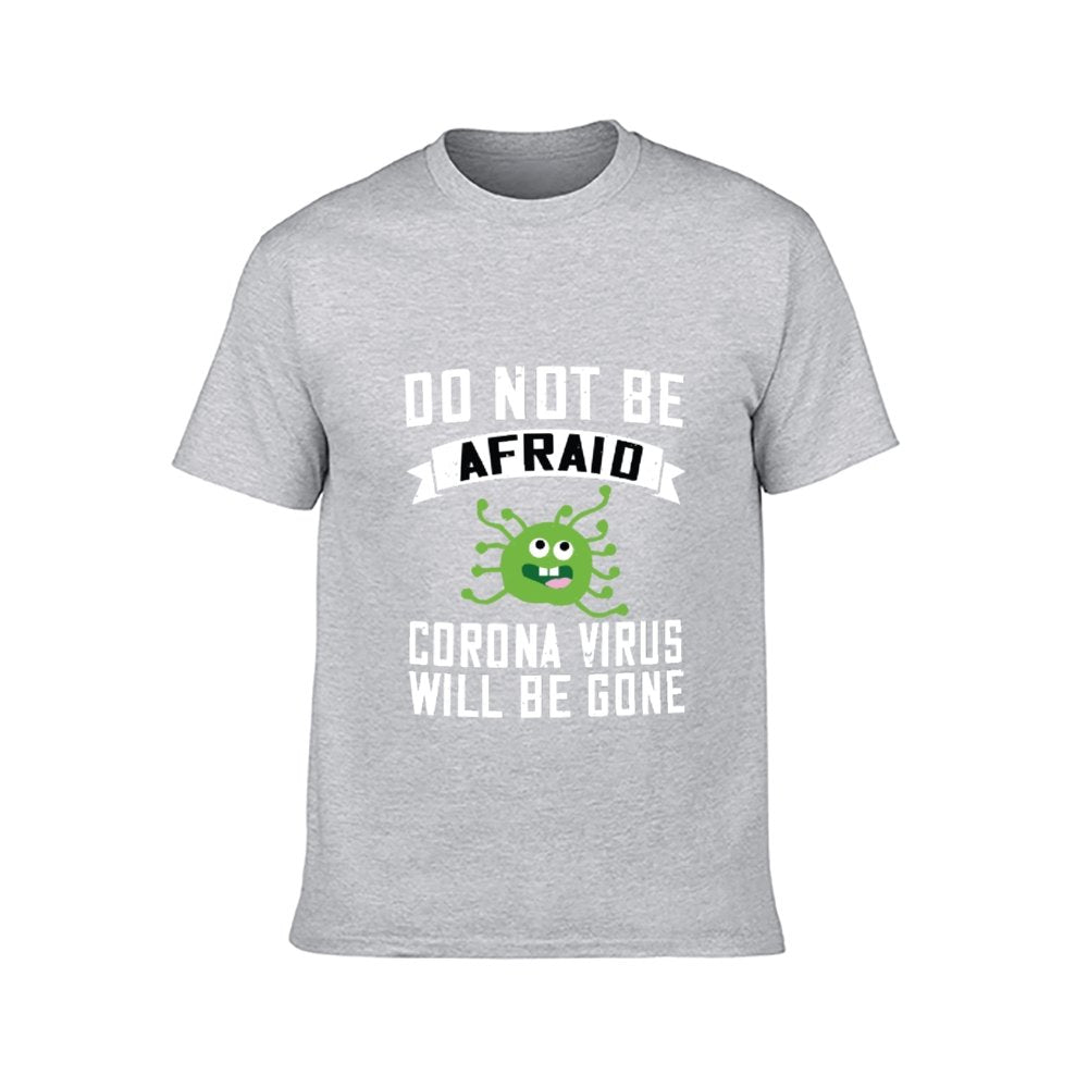 Alex's Merch Do Not Afraid Corona Virus will be gone Adult Short Sleeve T-Shirt for Men and Women, Double-sided Printing - Alexecom.com