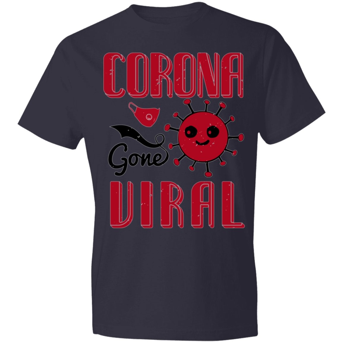 Corona gone Viral Lightweight T-Shirt 4.5 oz - Alexecom.com