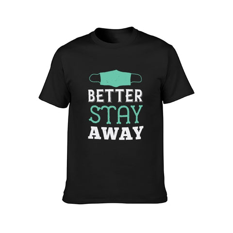 Image of Double Sided Better Stay Away T-Shirt for Men, Adult Cotton Short Sleeve Tee - Alexecom.com