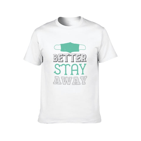 Image of Double Sided Better Stay Away T-Shirt for Men, Adult Cotton Short Sleeve Tee - Alexecom.com