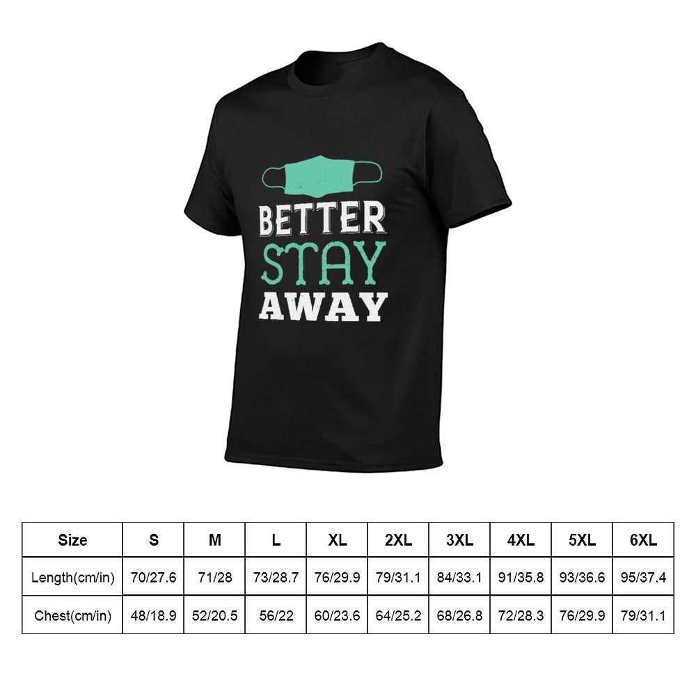 Double Sided Better Stay Away T-Shirt for Men, Adult Cotton Short Sleeve Tee - Alexecom.com