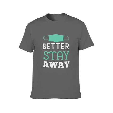 Image of Double Sided Better Stay Away T-Shirt for Men, Adult Cotton Short Sleeve Tee - Alexecom.com