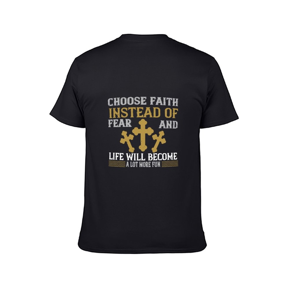 Double Sided Choose Faith Instead of Fear T-Shirt for Men, Adult Cotton Short Sleeve Tee - Alexecom.com