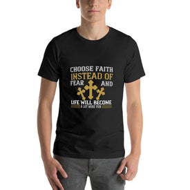 Double Sided Choose Faith Instead of Fear T-Shirt for Men, Adult Cotton Short Sleeve Tee - Alexecom.com