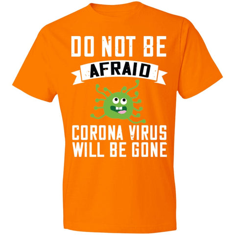 Image of Double Sided Do not be Afraid Coronavirus Will Be Gone Lightweight T-Shirt 4.5 oz - Alexecom.com
