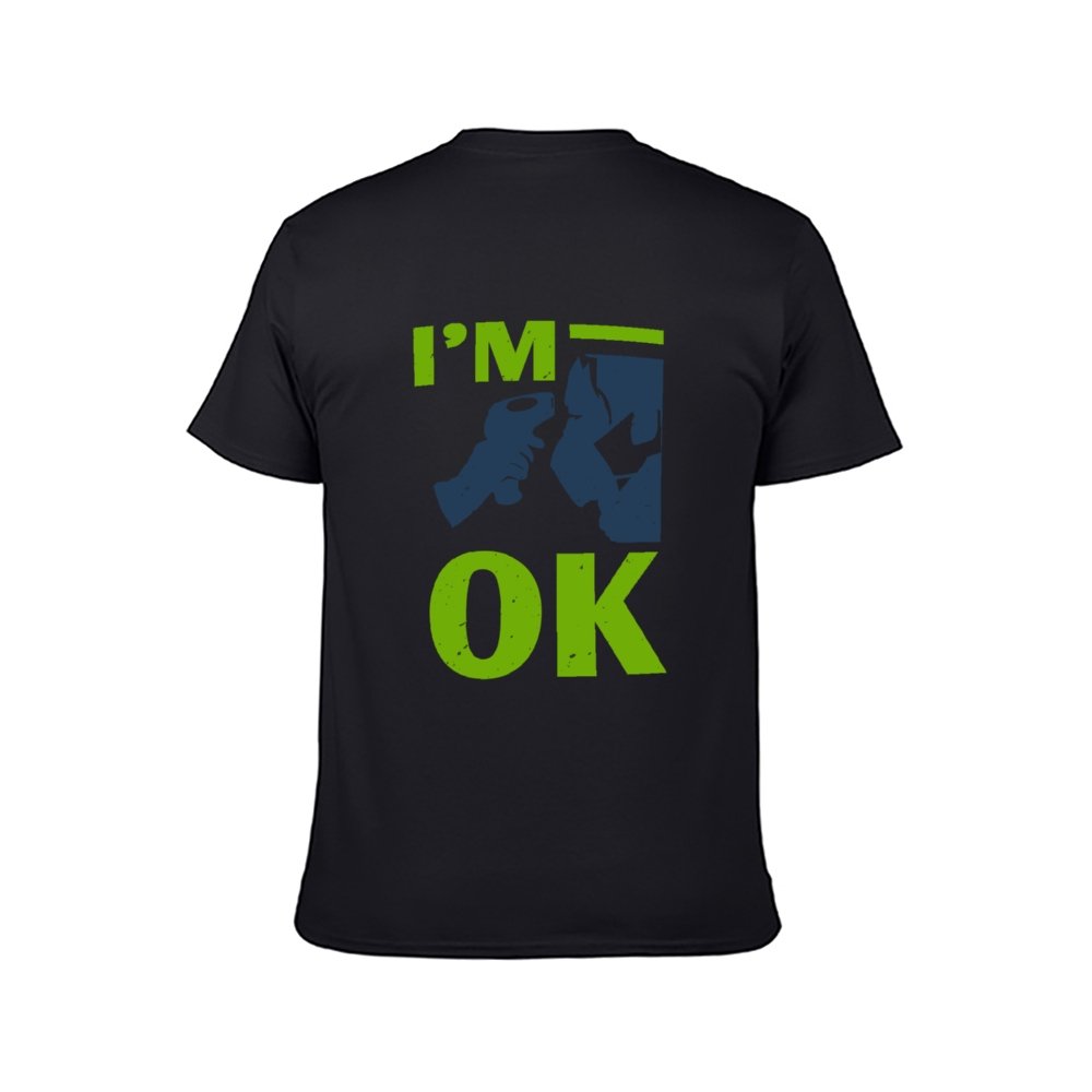 Double Sided I am Ok T-Shirt for Men, Adult Cotton Short Sleeve Tee - Alexecom.com