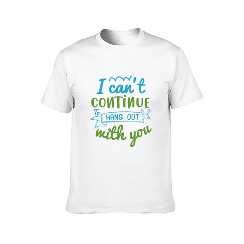 Image of Double Sided I Can't Hang out T-Shirt for Men, Adult Cotton Short Sleeve Tee - Alexecom.com
