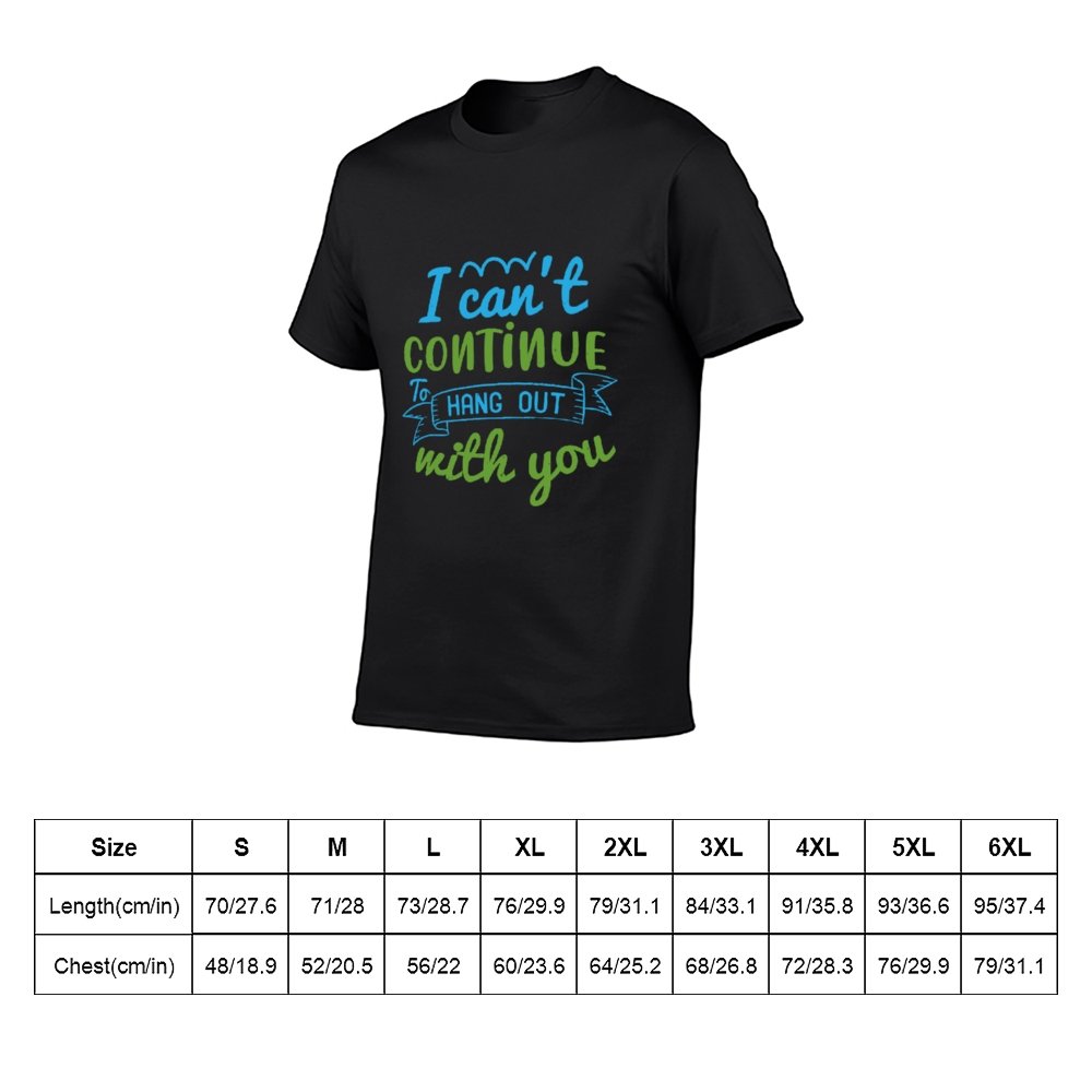 Double Sided I Can't Hang out T-Shirt for Men, Adult Cotton Short Sleeve Tee - Alexecom.com