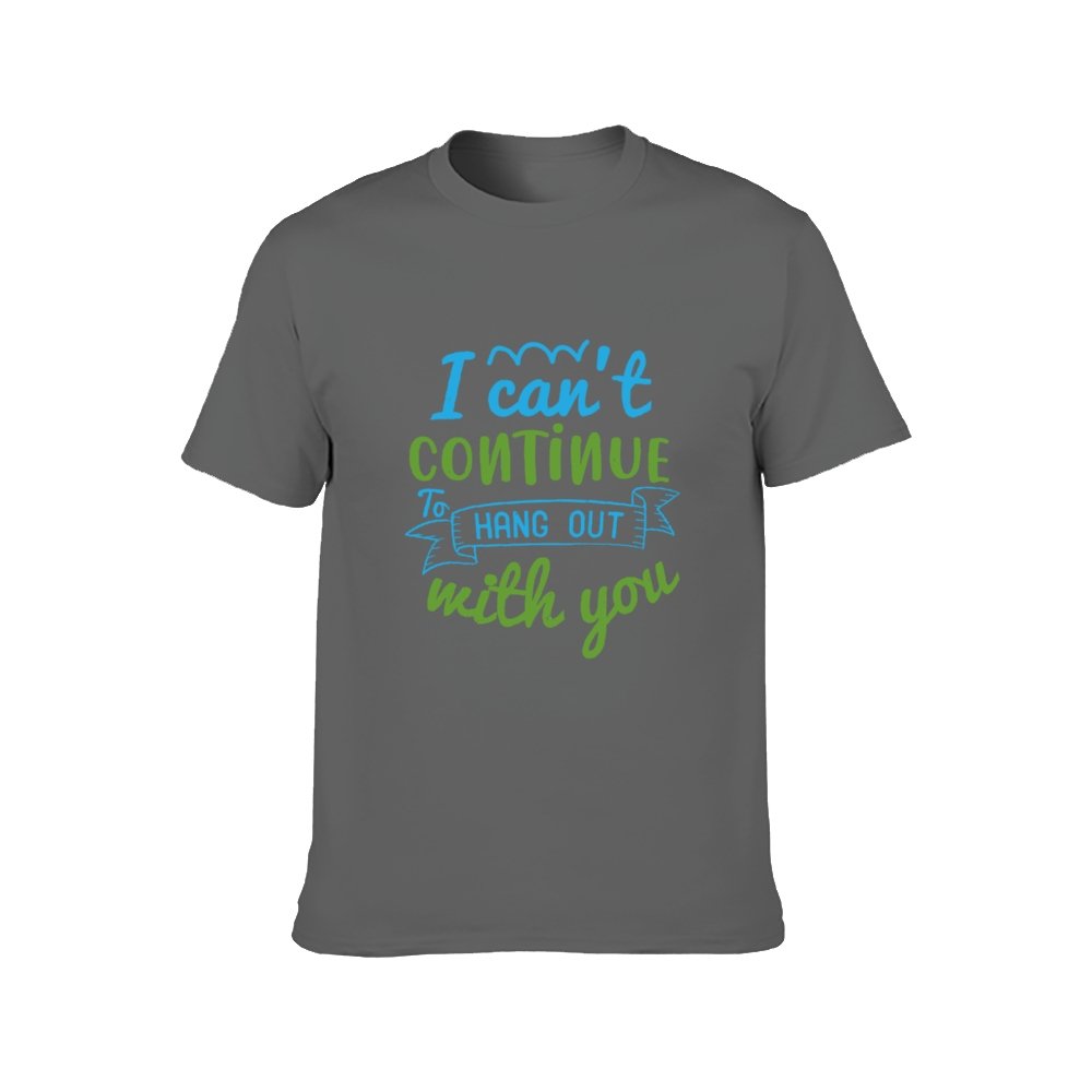 Double Sided I Can't Hang out T-Shirt for Men, Adult Cotton Short Sleeve Tee - Alexecom.com