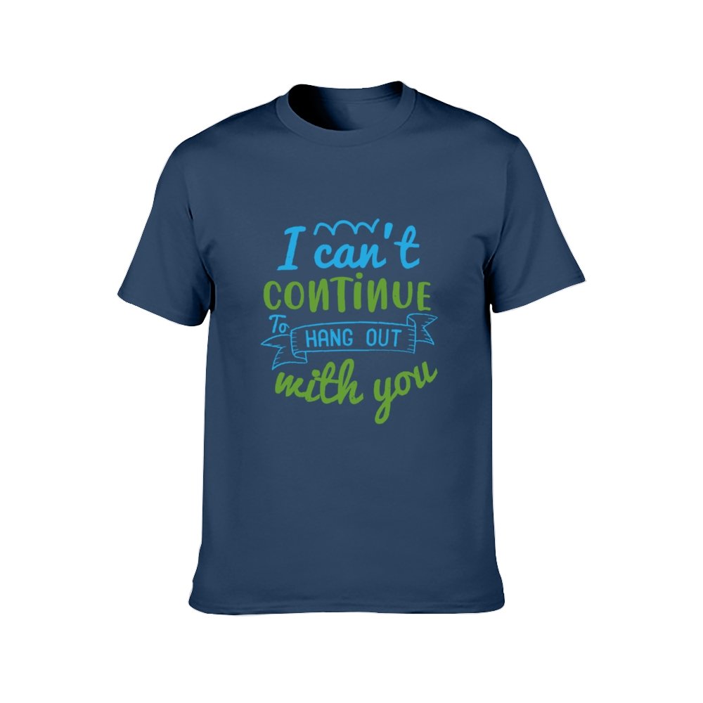 Double Sided I Can't Hang out T-Shirt for Men, Adult Cotton Short Sleeve Tee - Alexecom.com