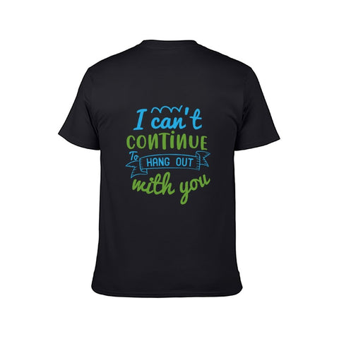 Image of Double Sided I Can't Hang out T-Shirt for Men, Adult Cotton Short Sleeve Tee - Alexecom.com