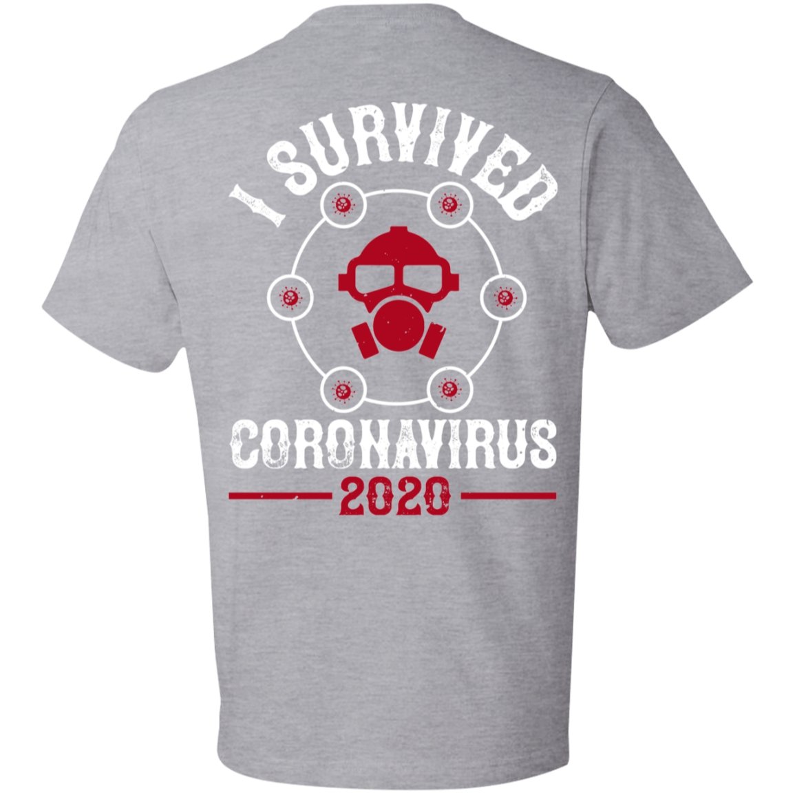 Double Sided I Survive Coronavirus 2020 Lightweight T-Shirt 4.5 oz - Alexecom.com