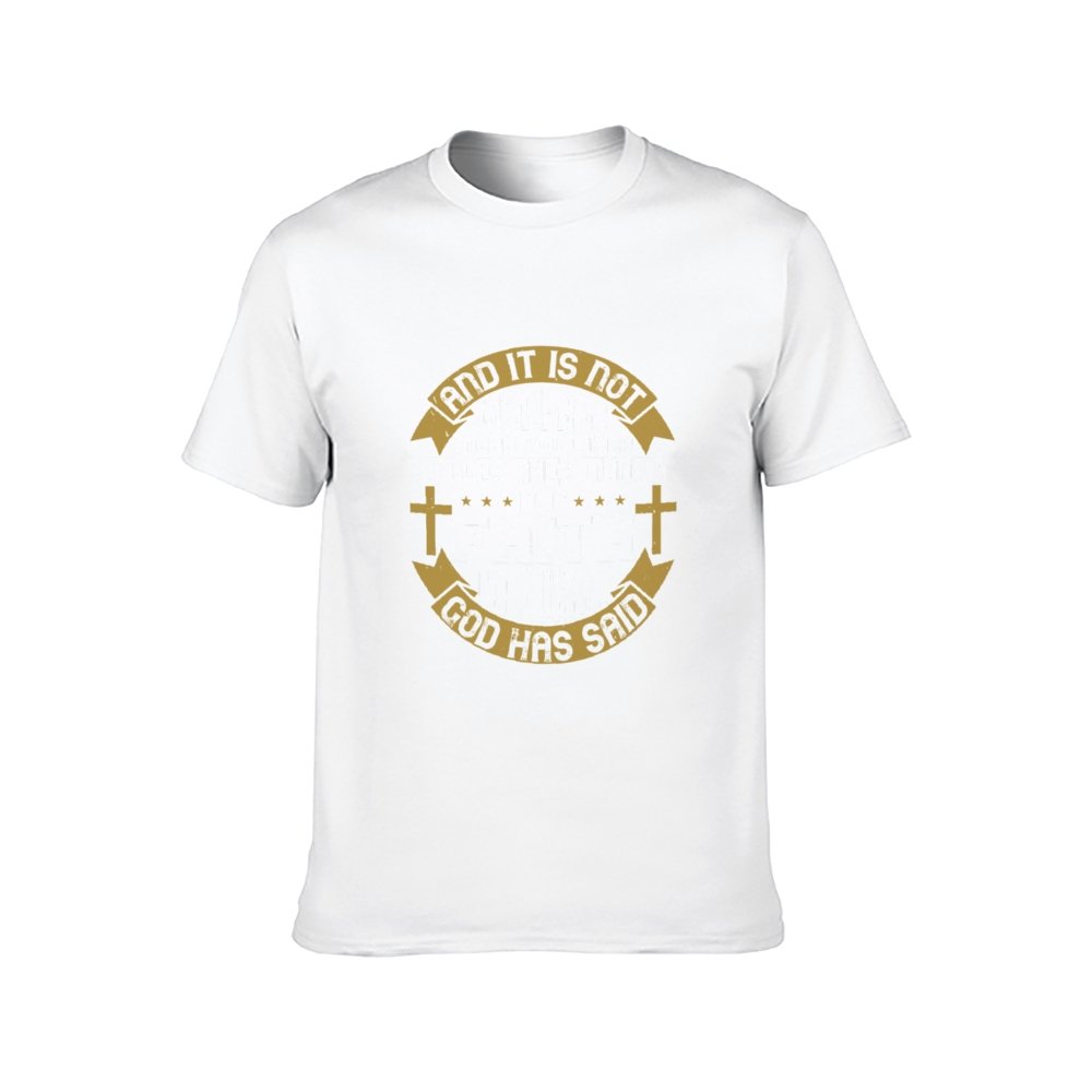 Double Sided It Is Not Just Faith T-Shirt for Men, Adult Cotton Short Sleeve Tee - Alexecom.com