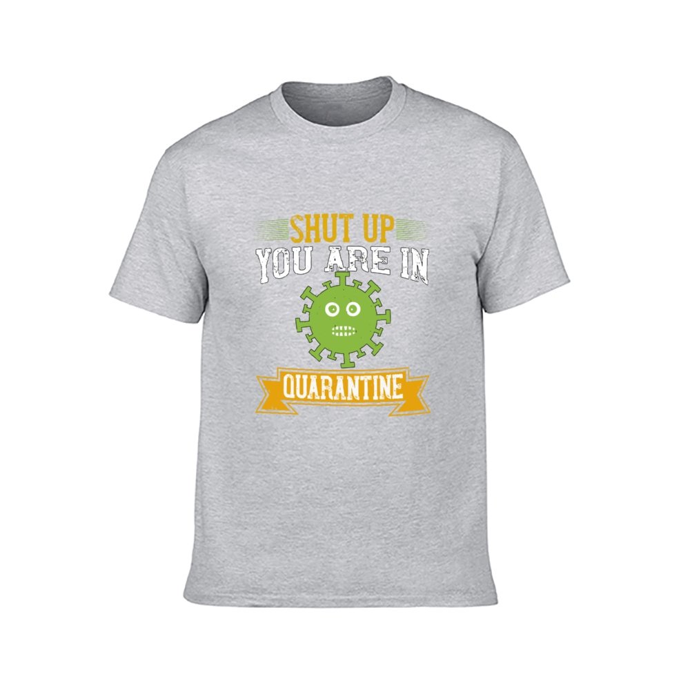 Double Sided You Are In Quarantine T-Shirt for Men, Adult Cotton Short Sleeve Tee - Alexecom.com
