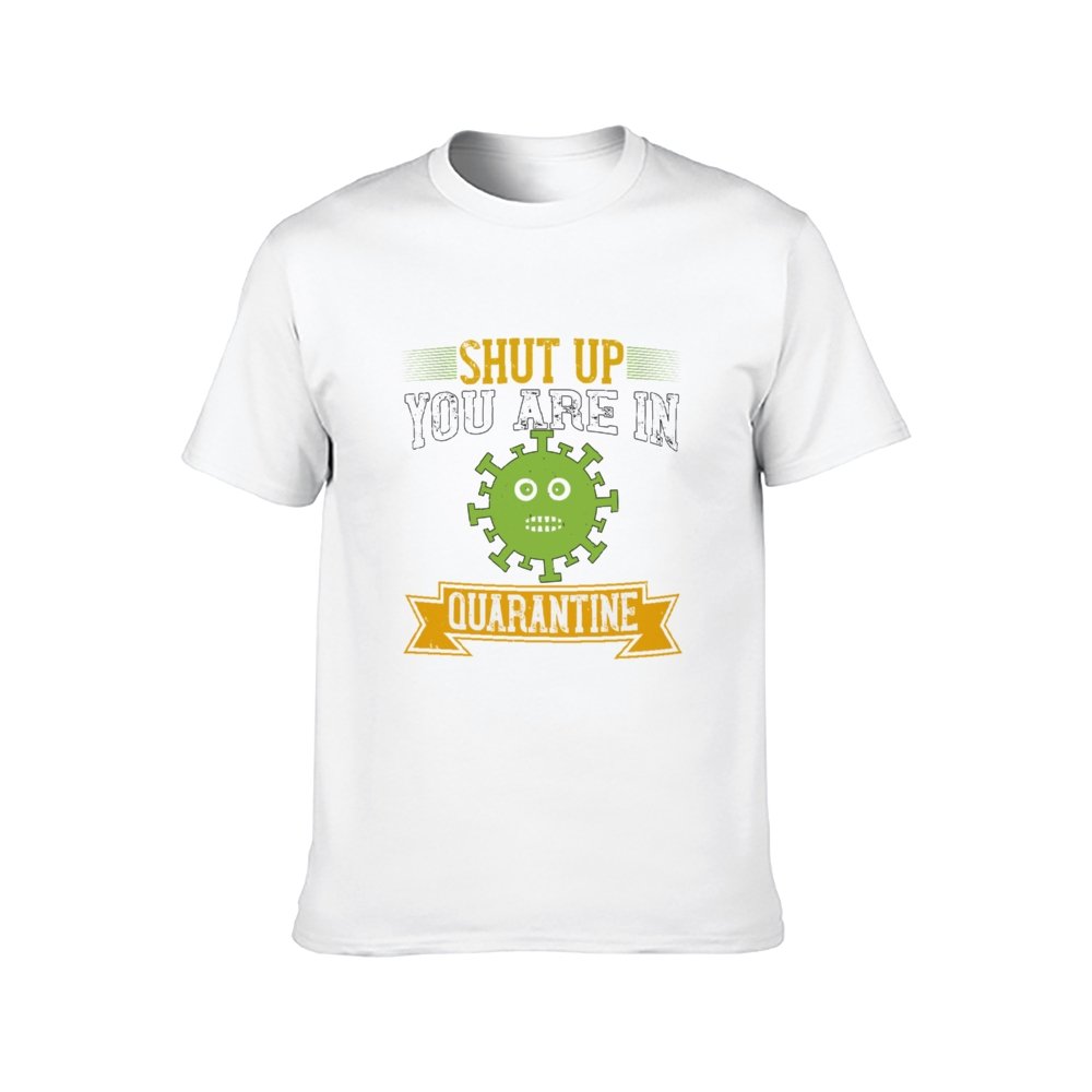 Double Sided You Are In Quarantine T-Shirt for Men, Adult Cotton Short Sleeve Tee - Alexecom.com