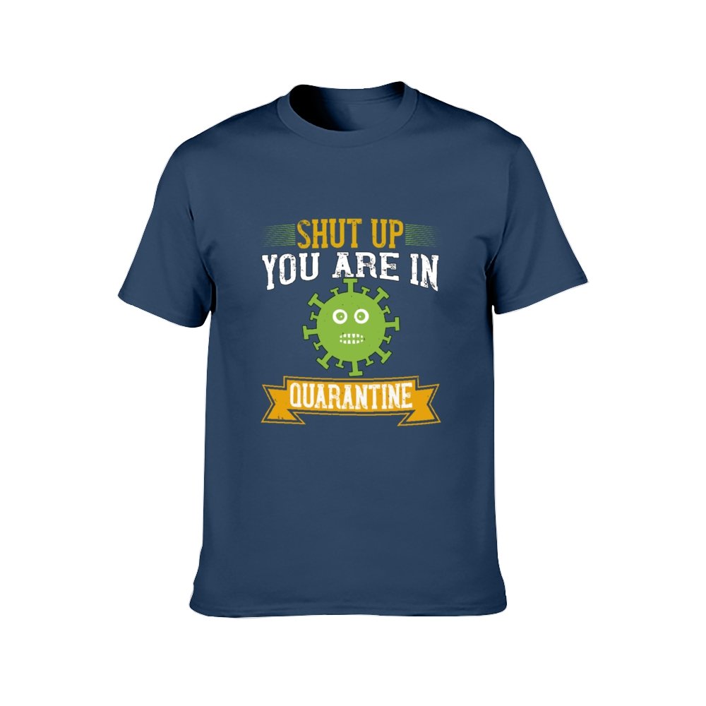 Double Sided You Are In Quarantine T-Shirt for Men, Adult Cotton Short Sleeve Tee - Alexecom.com