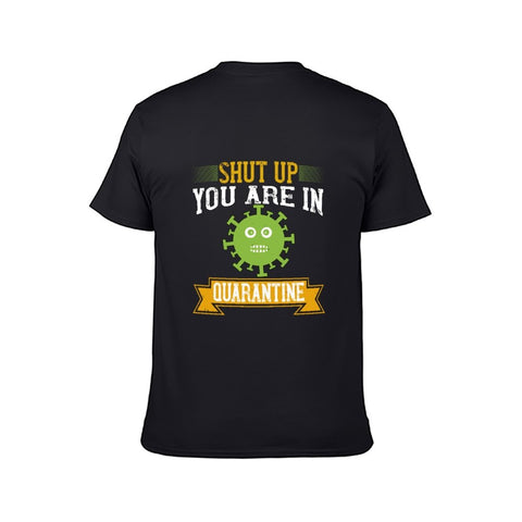 Image of Double Sided You Are In Quarantine T-Shirt for Men, Adult Cotton Short Sleeve Tee - Alexecom.com